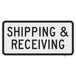 A white rectangular aluminum sign with black text that says "Shipping & Receiving"