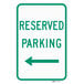 A green and white Lavex Reserved Parking sign with a green arrow pointing to the left.