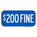 A blue rectangular Lavex sign with white text that says "$200 Fine"