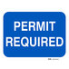 A blue Lavex Engineer Grade Reflective sign with white letters that says "Permit Required"