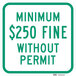 A Lavex green aluminum parking lot sign with white and green lettering that says "Minimum $250 Fine Without Permit"