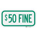 A white and green sign with green text that says "$50 Fine" and has a green border.