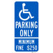 A blue sign with white text reading "Handicapped Parking Only" and a white symbol.