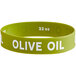 A green silicone label band with the words "olive oil" in white.