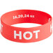 A red silicone wristband with white text that says "Hot"