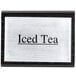 A black American Metalcraft wood sign with black text that says "Iced Tea" on a white surface.