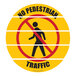 A yellow Superior Mark "No Pedestrian Traffic" sign with a red circle and black figure.