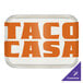 A white Cambro rectangular fiberglass tray with the words "Taco Casa" on it.