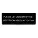 A black and white Lavex sign that says "Please Let Us Know If The Restroom Needs Attention"