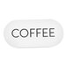 A white oval metal sign with the word "coffee" in black.