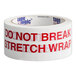A roll of Tape Logic carton sealer tape with white background and red text that reads "Do Not Break Stretch Wrap"