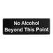 A black Lavex sign with white text that says "No Alcohol Beyond This Point"