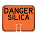 An orange and black single-sided sign that reads 'Danger Silica.'