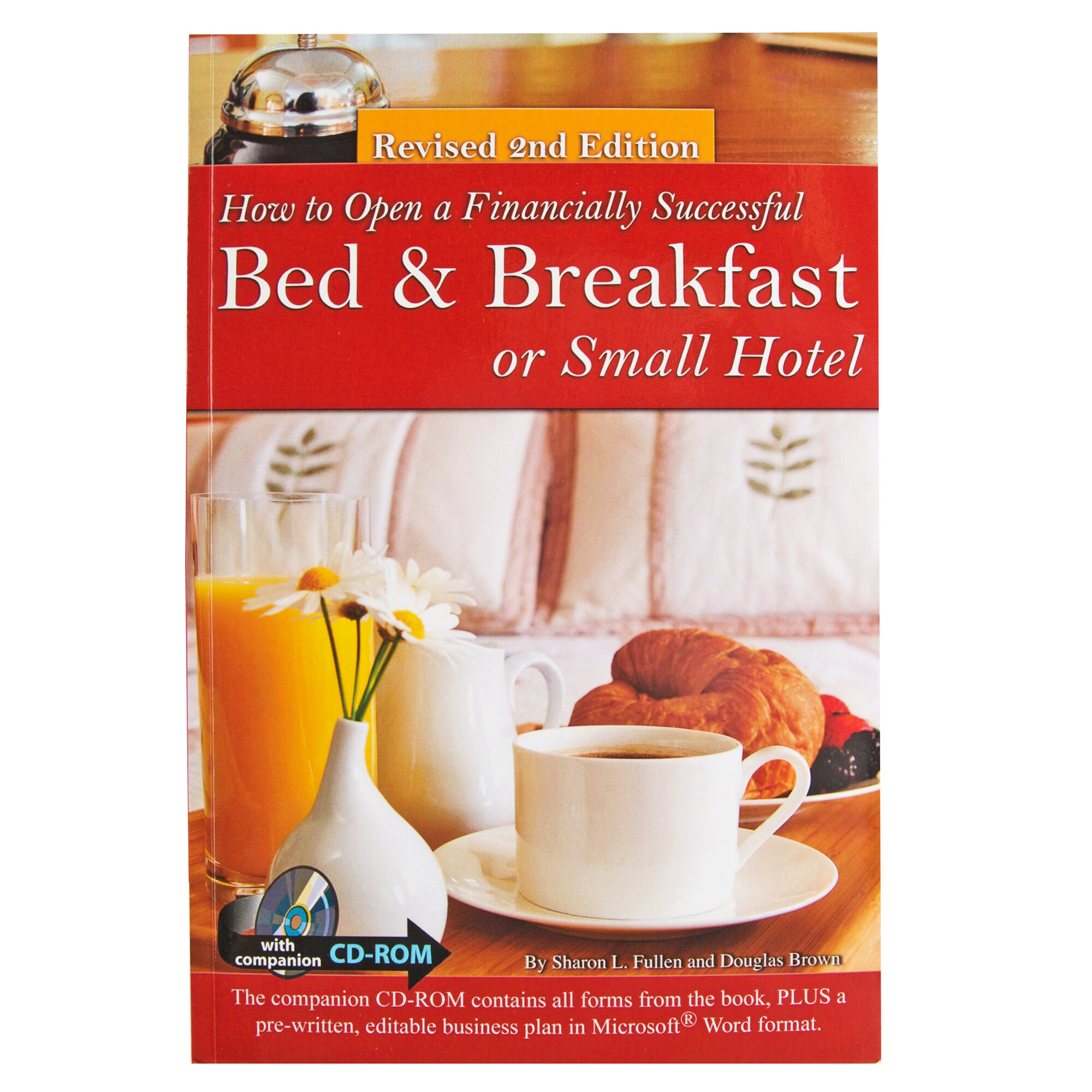 How to Open a Financially Successful Bed & Breakfast or Small Hotel