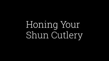 How to Hone Your Shun Cutlery