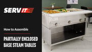 Servit Partially Enclosed Base Steam Table Assembly Instructions Video ...