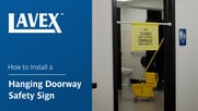 Lavex: How to Install a Hanging Doorway Safety Sign Video ...