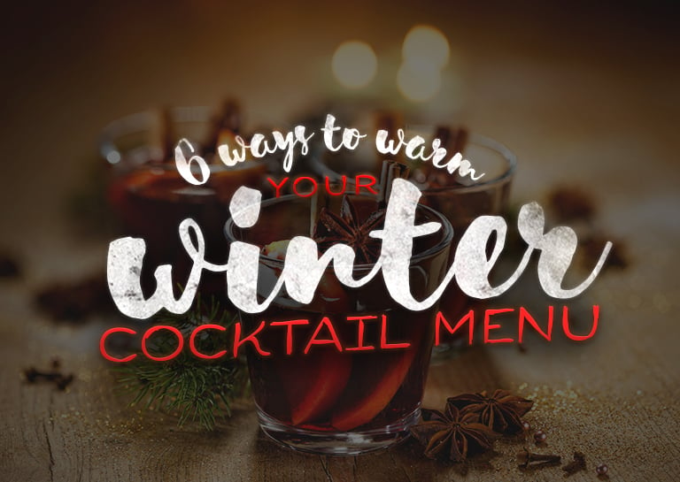 6 Winter Cocktail Ideas For Your Bar