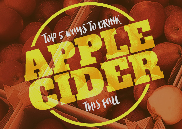 Top 5 Ways to Drink Apple Cider for Fall 2017