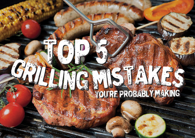 The Top 5 Grilling Mistakes You Re Probably Making Grilling Tips