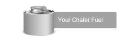 Your Chafer Fuel