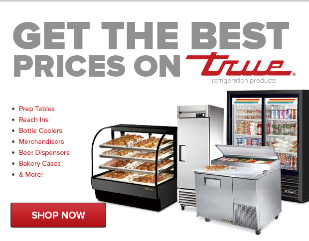 The Best Prices on True Refrigeration Products!