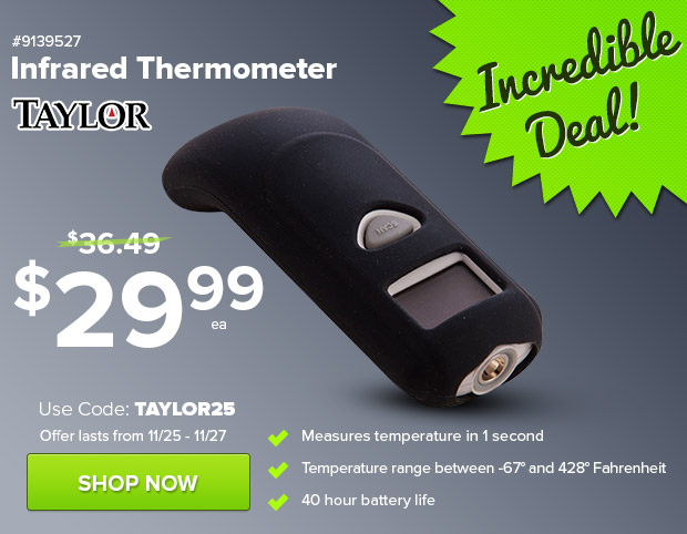 Taylor Infrared Thermometer $29.99!