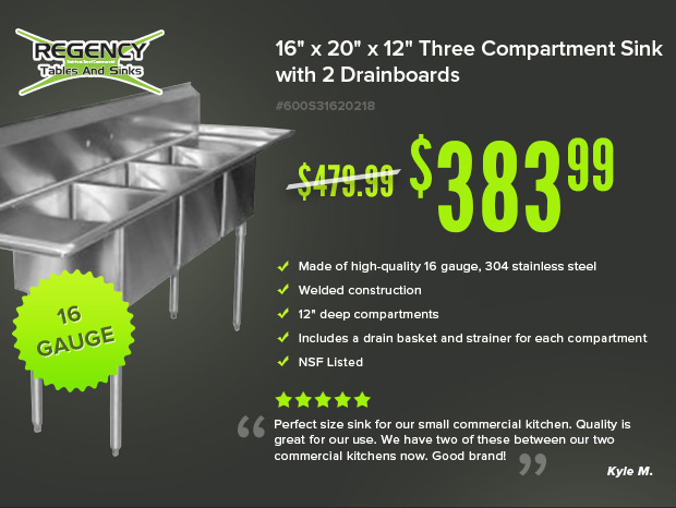 20% Off Regency Three Compartment Sink!