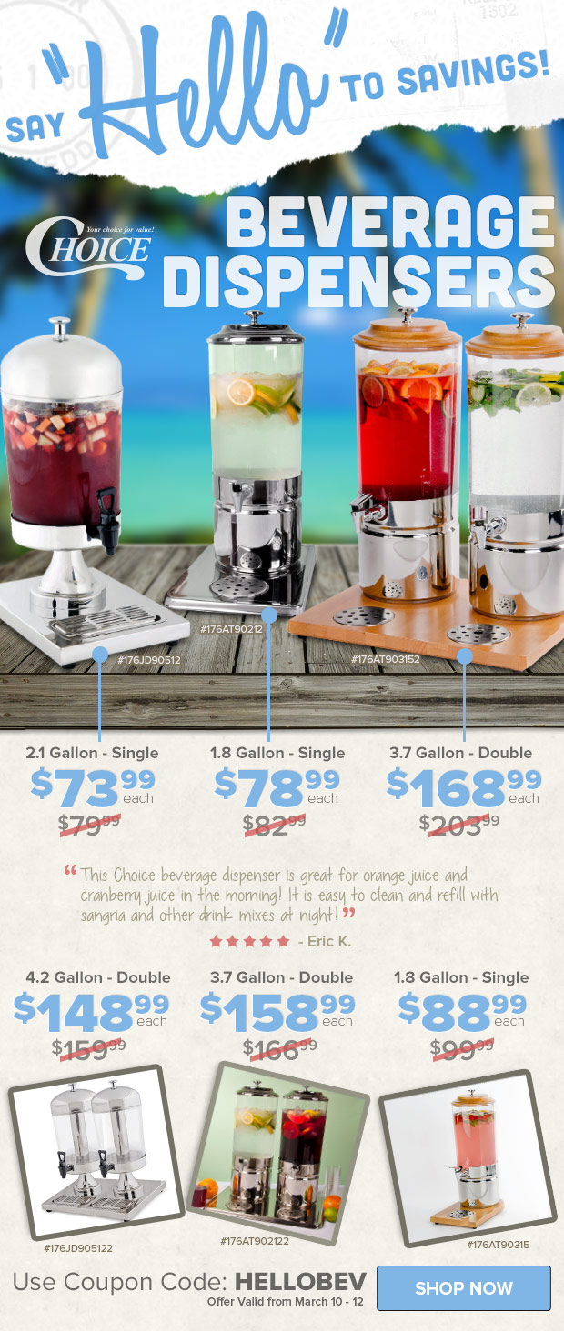 Save on Choice Beverage Dispensers!