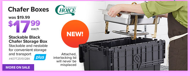 New! Choice Chafer Boxes