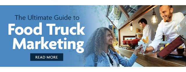 The Ultimate Guide to Food Truck Marketing